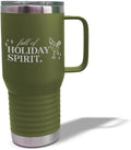 Speedy Pros Tumbler Cups with Straw Full of Holiday Spirit Christmas Xmas Fun Coffee Tumbler with Lid Personalized Insulated Travel Mugs Engraved Stainless-Steel 20 Oz Forest Green Design Only